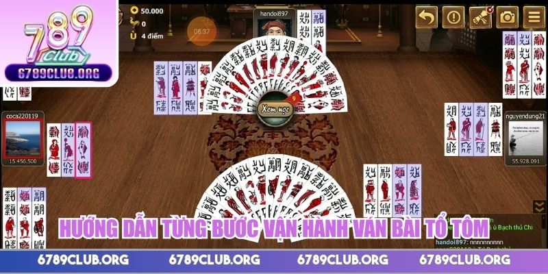 Hướng dẫn từng bước vận hành ván bài Tổ Tôm chi tiết