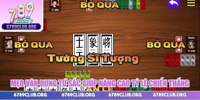 Mẹo vận dụng tứ sắc giúp nâng cao tỷ lệ chiến thắng