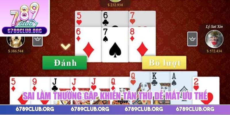 Sai lầm thường gặp khiến tân thủ dễ mất ưu thế tại bàn đấu