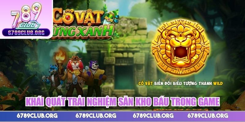 Khái quát trải nghiệm săn kho báu trong game