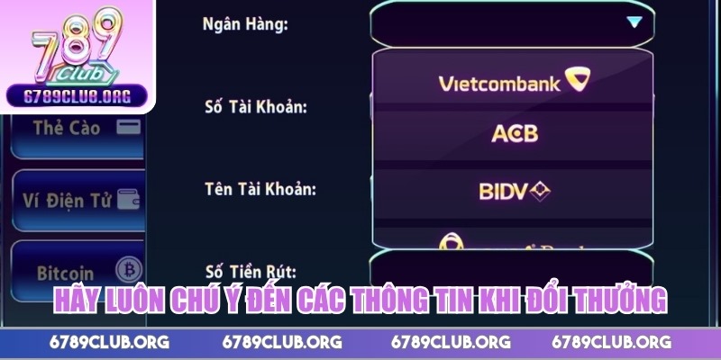 Hãy luôn chú ý đến các thông tin khi đổi thưởng